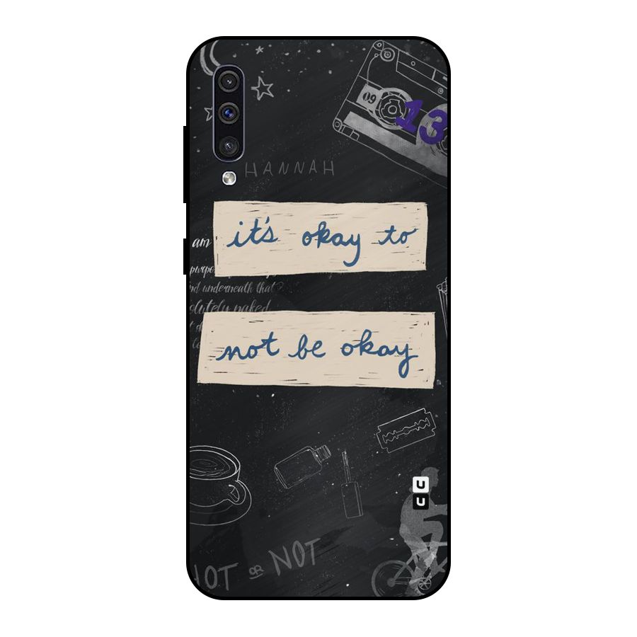 Its Okay Metal Back Case for Galaxy A30s