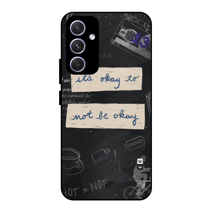 Its Okay Metal Back Case for Galaxy A54