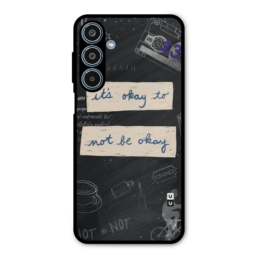 Its Okay Metal Back Case for Galaxy M35