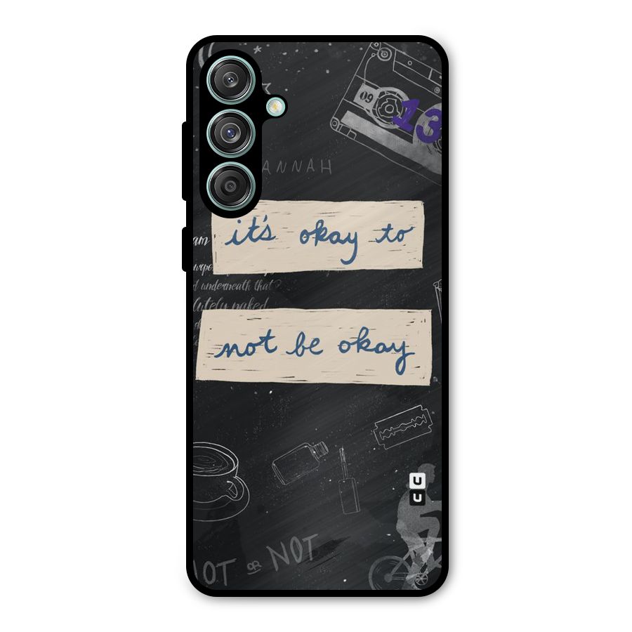 Its Okay Metal Back Case for Galaxy M55 5G