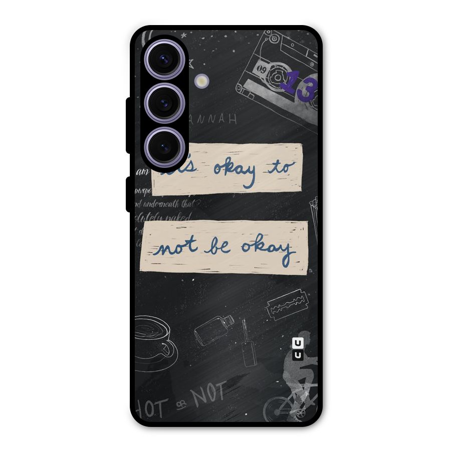 Its Okay Metal Back Case for Galaxy S24