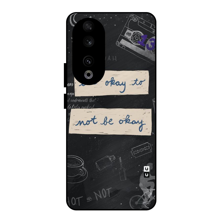 Its Okay Metal Back Case for Honor 90