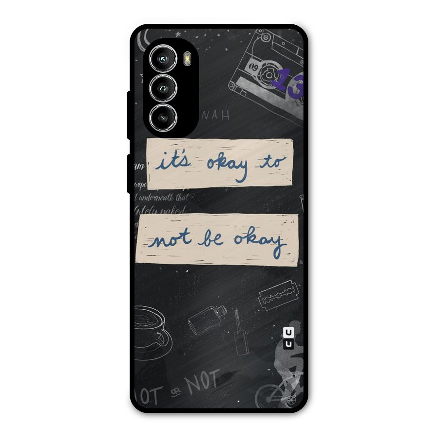 Its Okay Metal Back Case for Moto G52