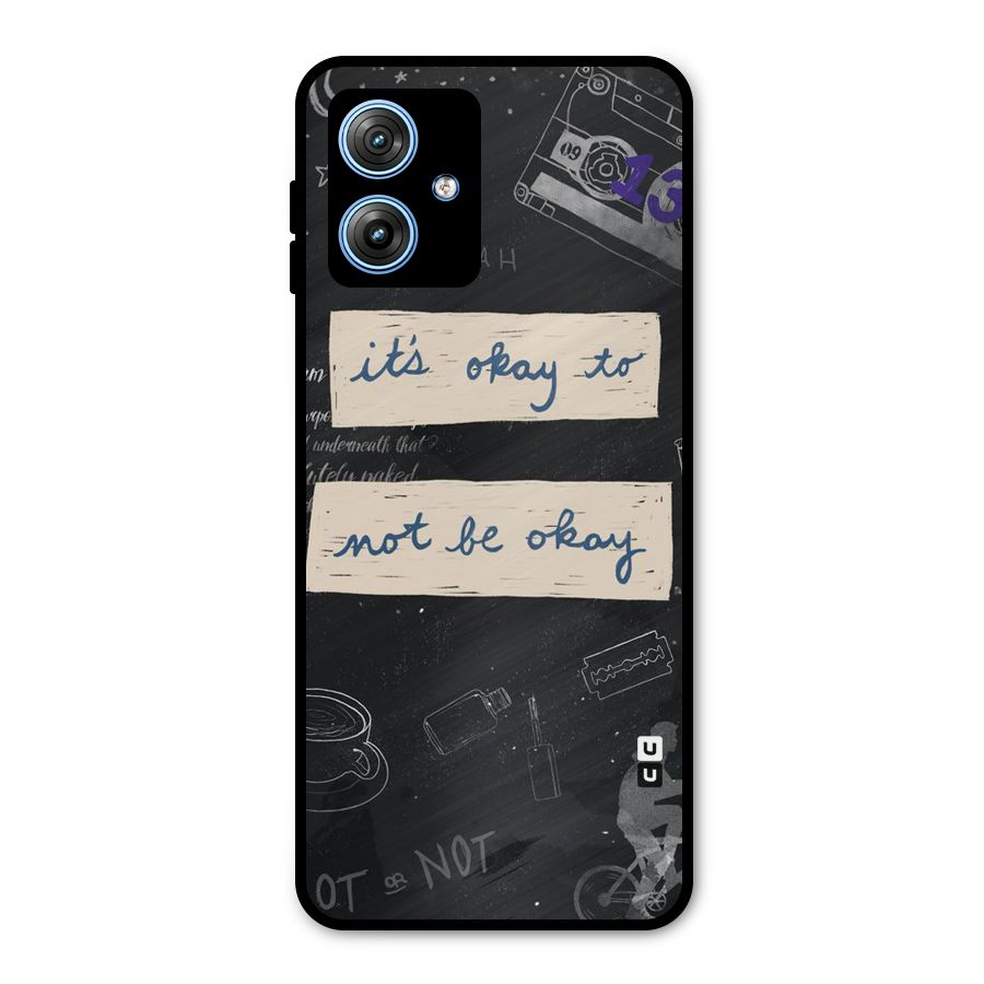 Its Okay Metal Back Case for Moto G54