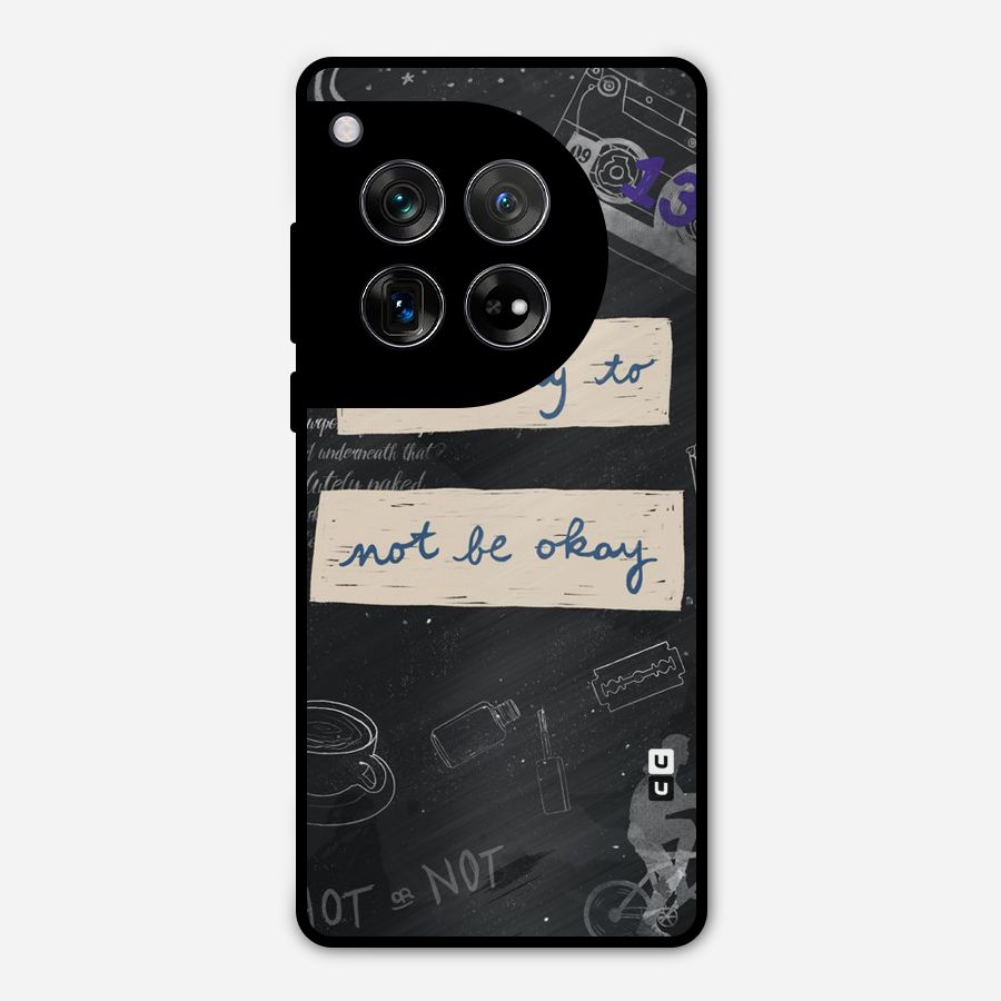 Its Okay Metal Back Case for OnePlus 12