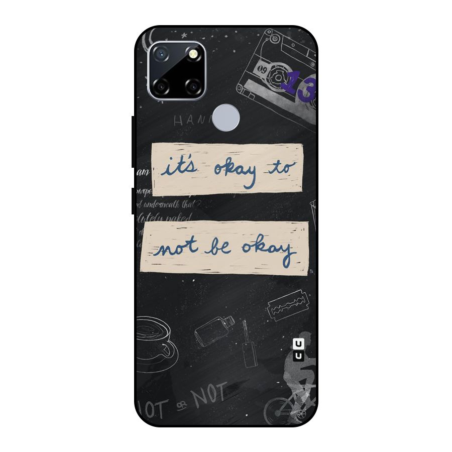Its Okay Metal Back Case for Realme Narzo 20