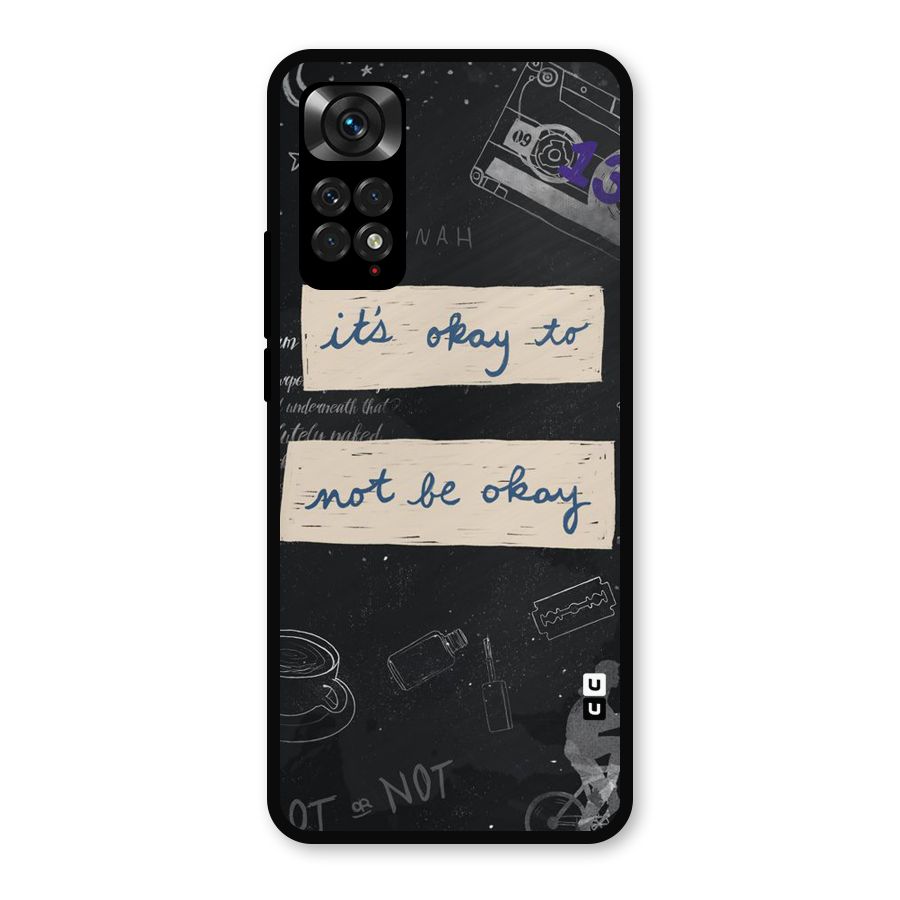 Its Okay Metal Back Case for Redmi Note 11s
