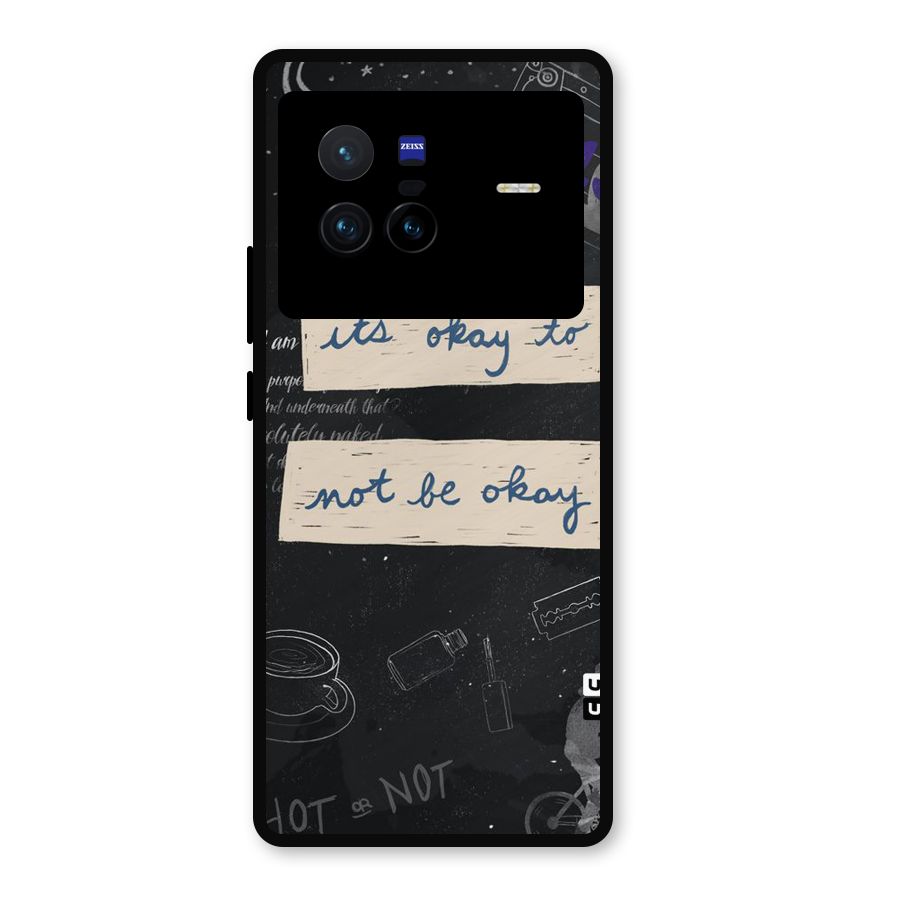 Its Okay Metal Back Case for Vivo X80