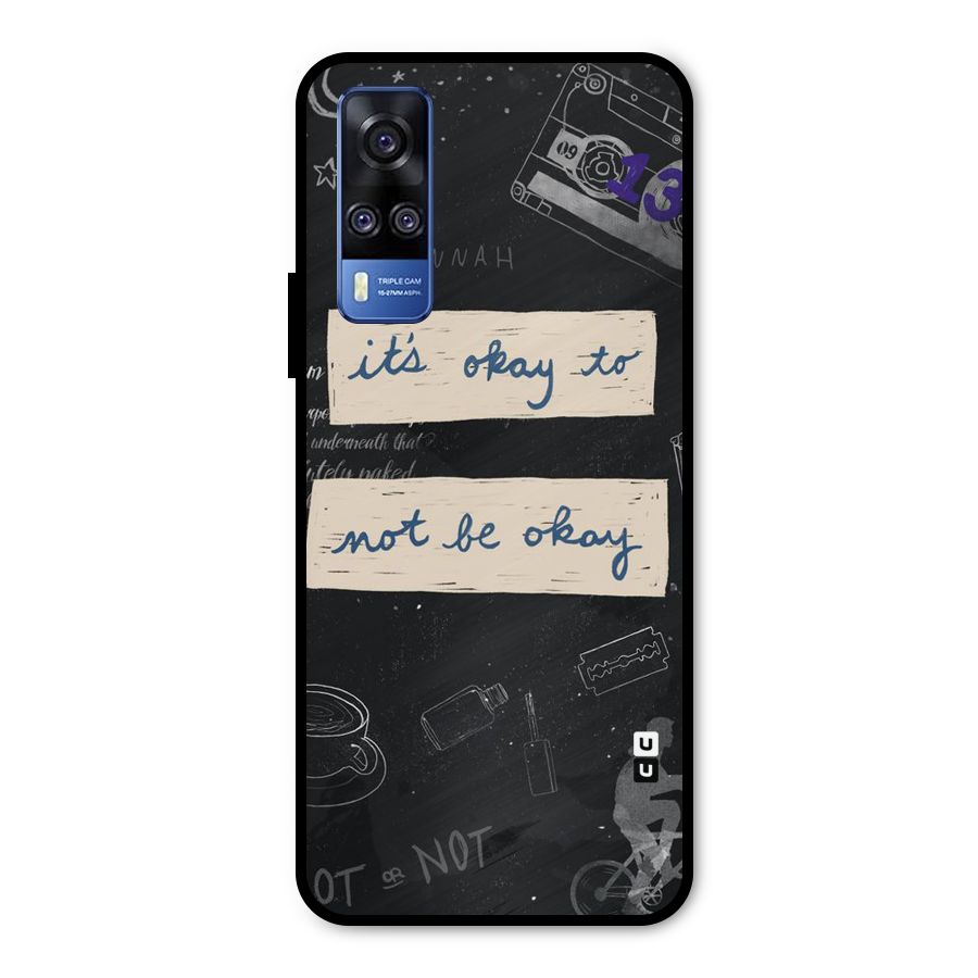 Its Okay Metal Back Case for Vivo Y31