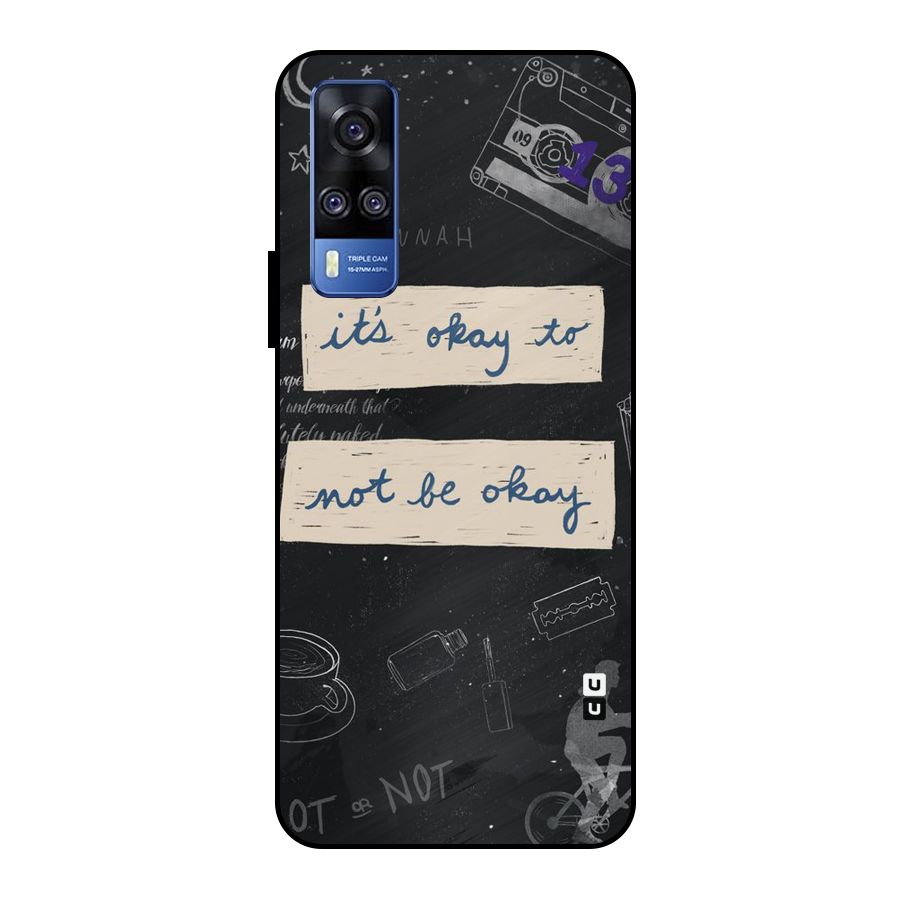 Its Okay Metal Back Case for Vivo Y51