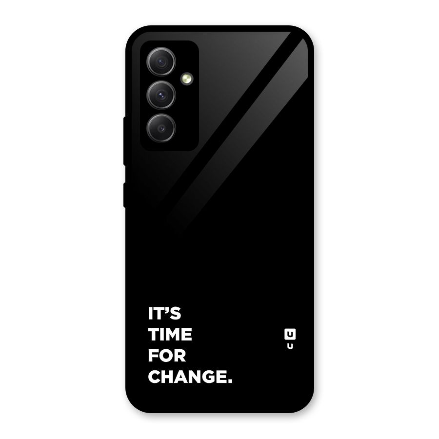 Its Time For Change Glass Back Case for Galaxy A34