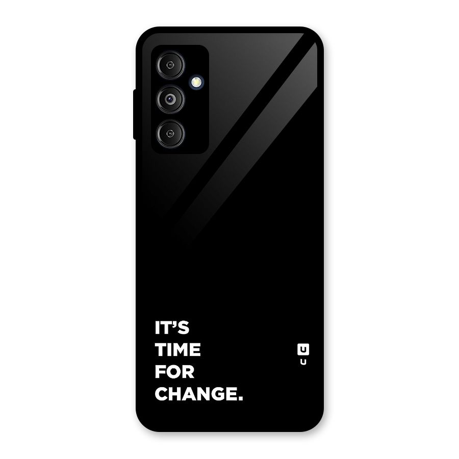 Its Time For Change Glass Back Case for Galaxy M14 5G