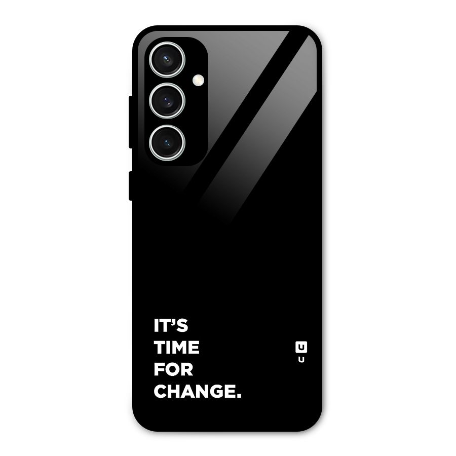 Its Time For Change Glass Back Case for Galaxy S23 FE