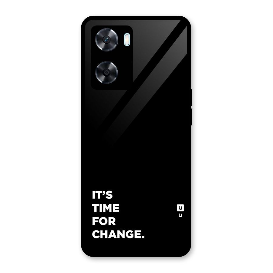 Its Time For Change Glass Back Case for Oppo A77s