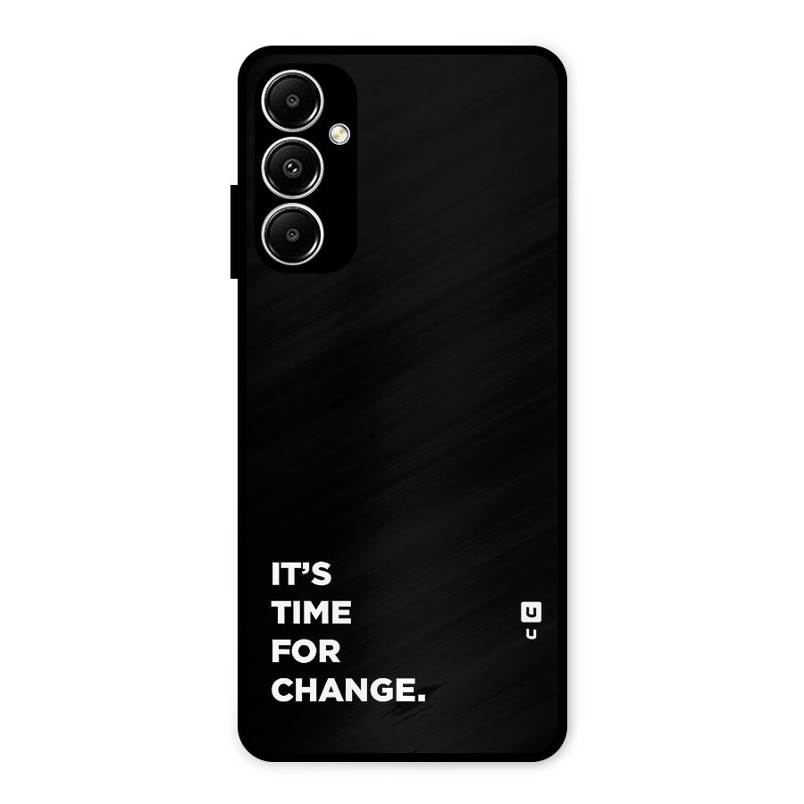 Its Time For Change Metal Back Case for Galaxy A05s