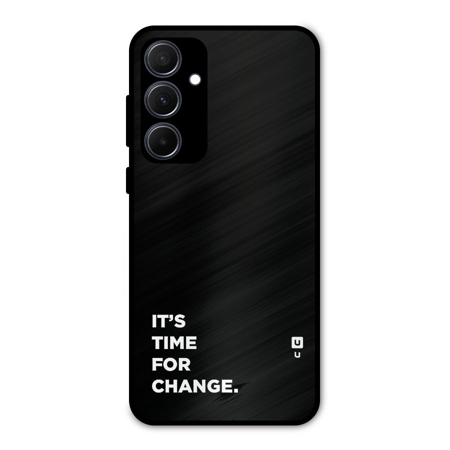 Its Time For Change Metal Back Case for Galaxy A35