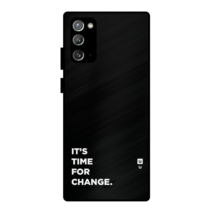 Its Time For Change Metal Back Case for Galaxy Note 20