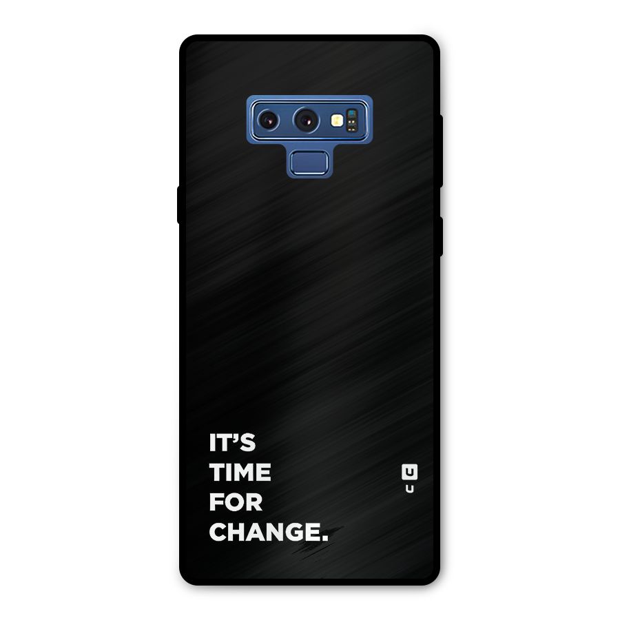 Its Time For Change Metal Back Case for Galaxy Note 9