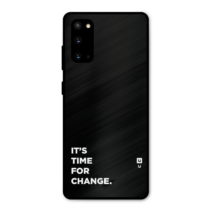 Its Time For Change Metal Back Case for Galaxy S20