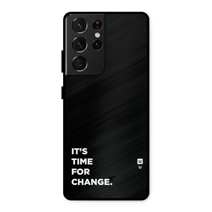 Its Time For Change Metal Back Case for Galaxy S21 Ultra 5G