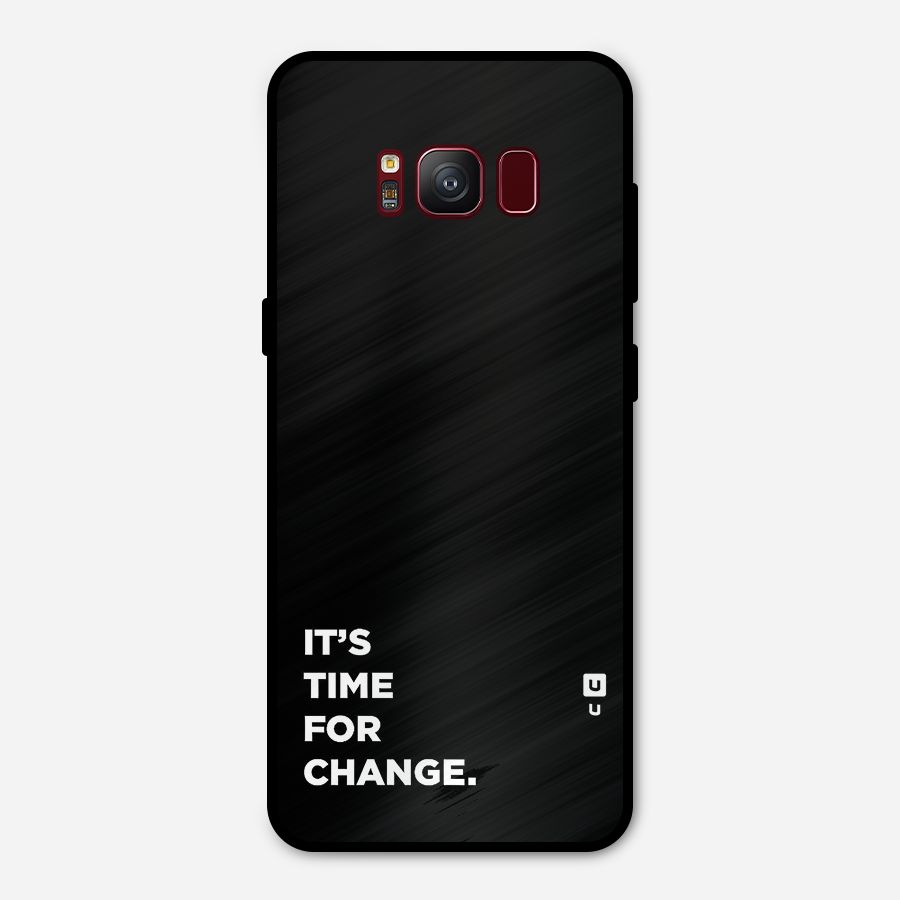 Its Time For Change Metal Back Case for Galaxy S8