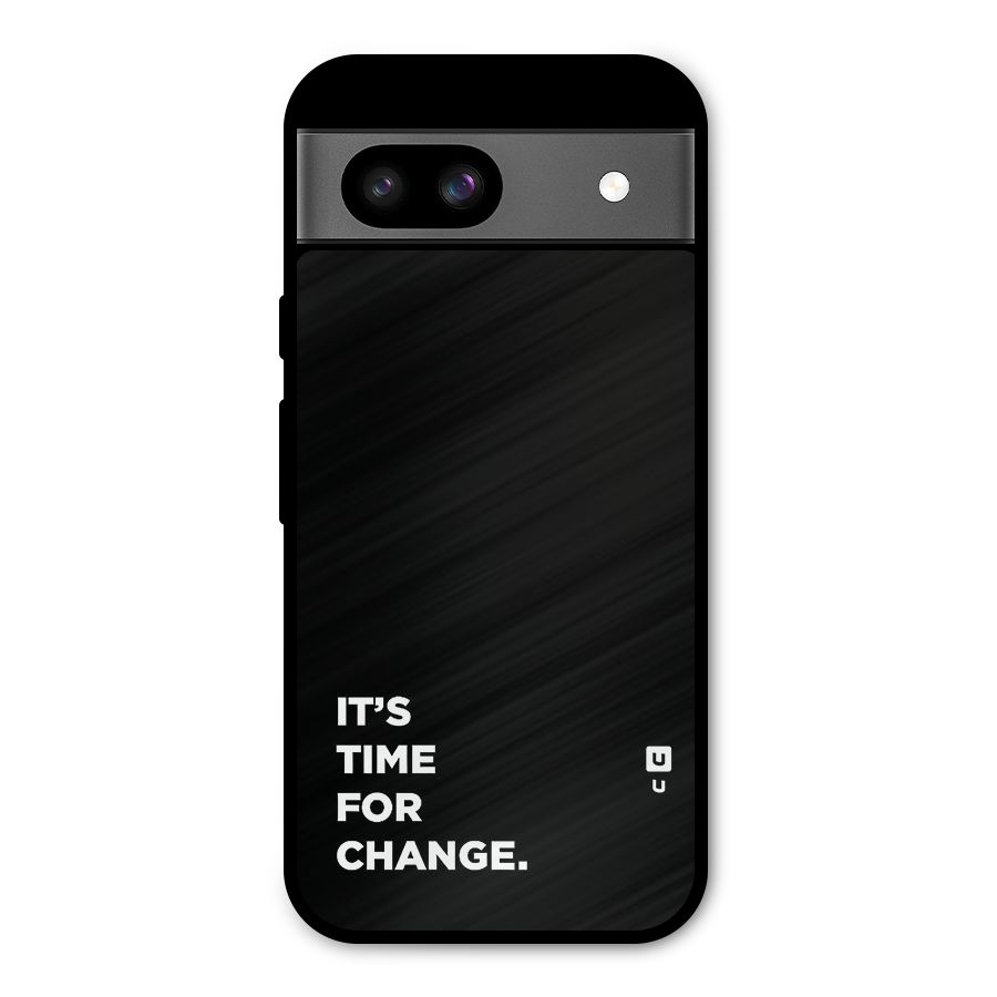 Its Time For Change Metal Back Case for Google Pixel 8a