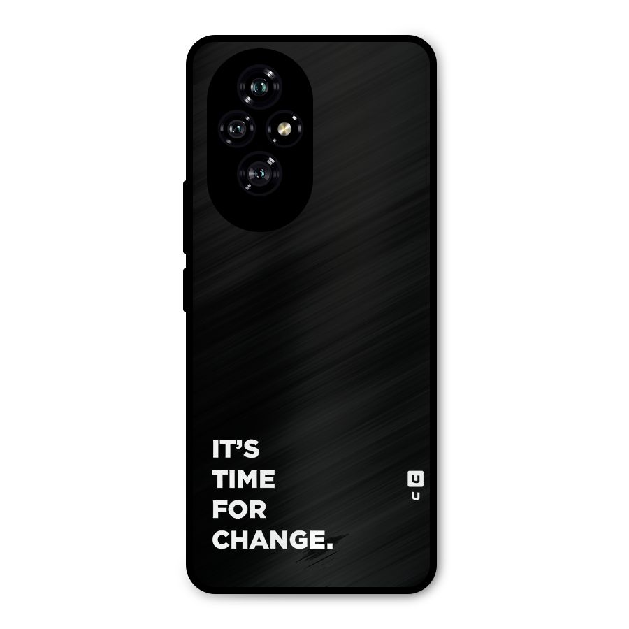 Its Time For Change Metal Back Case for Honor 200