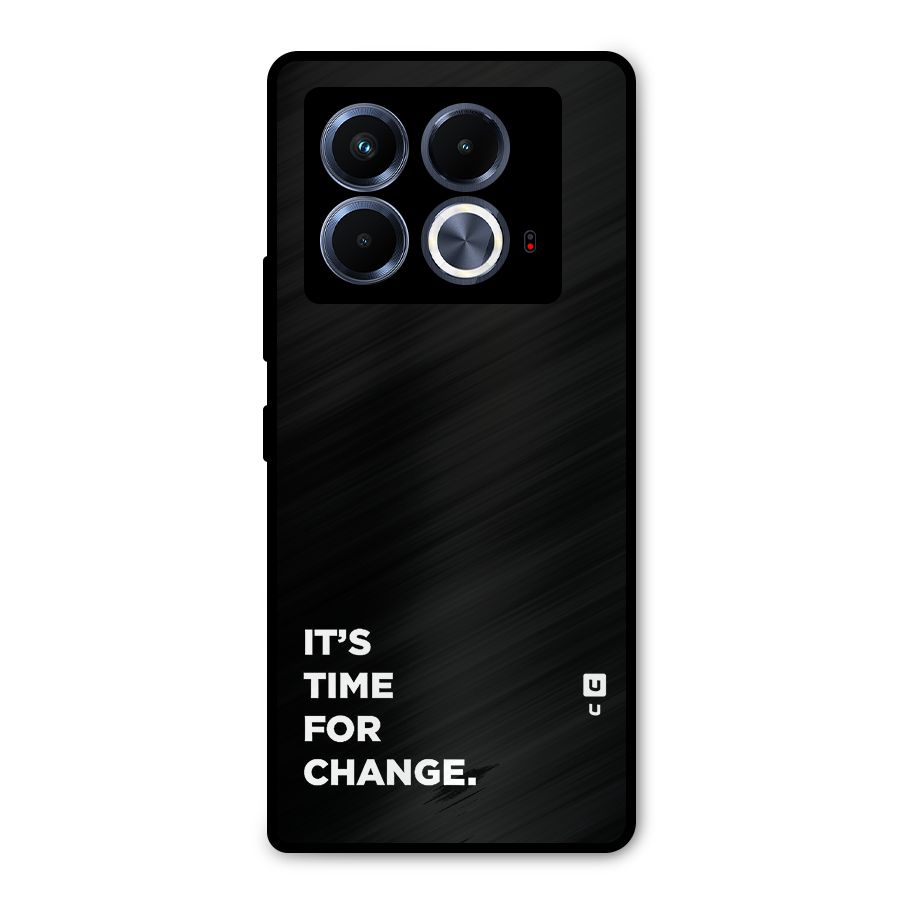 Its Time For Change Metal Back Case for Infinix Note 40 5G