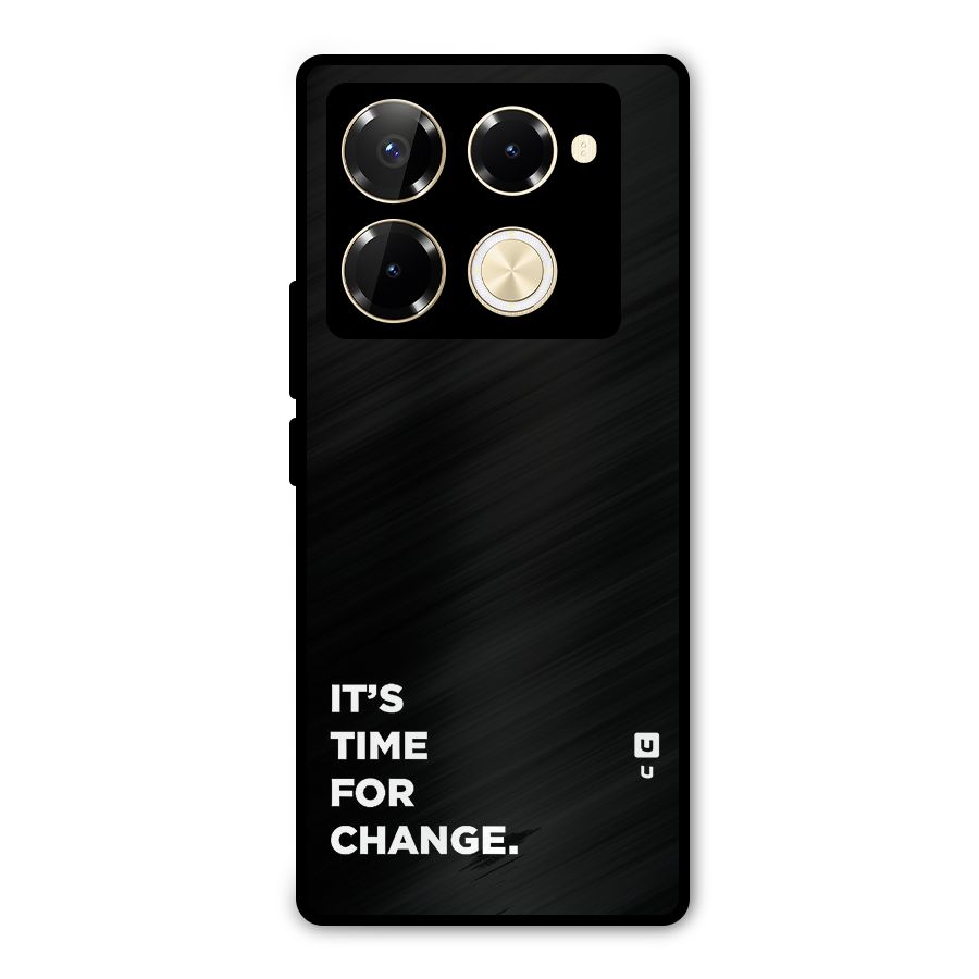 Its Time For Change Metal Back Case for Infinix Note 40 Pro Plus