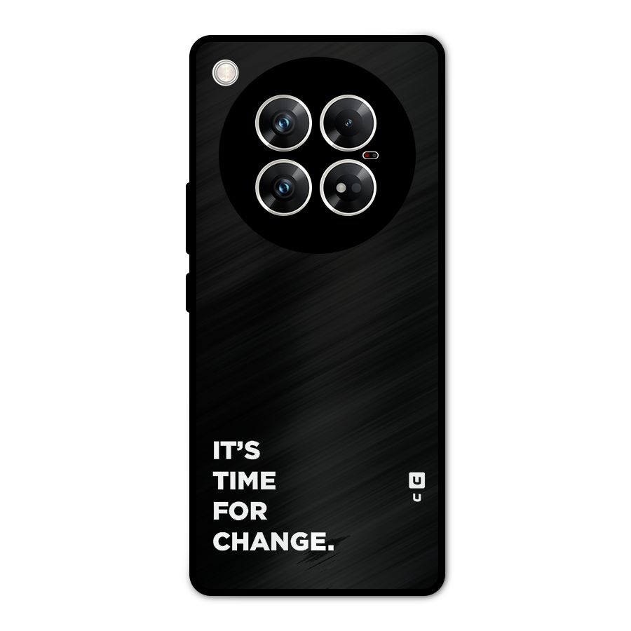Its Time For Change Metal Back Case for Infinix Zero 40 5G