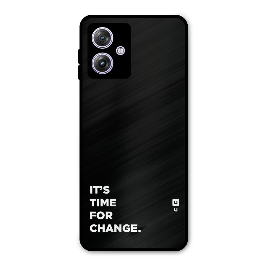 Its Time For Change Metal Back Case for Moto G64