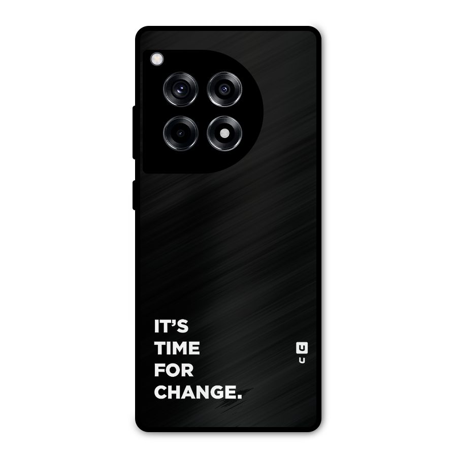 Its Time For Change Metal Back Case for OnePlus 12R