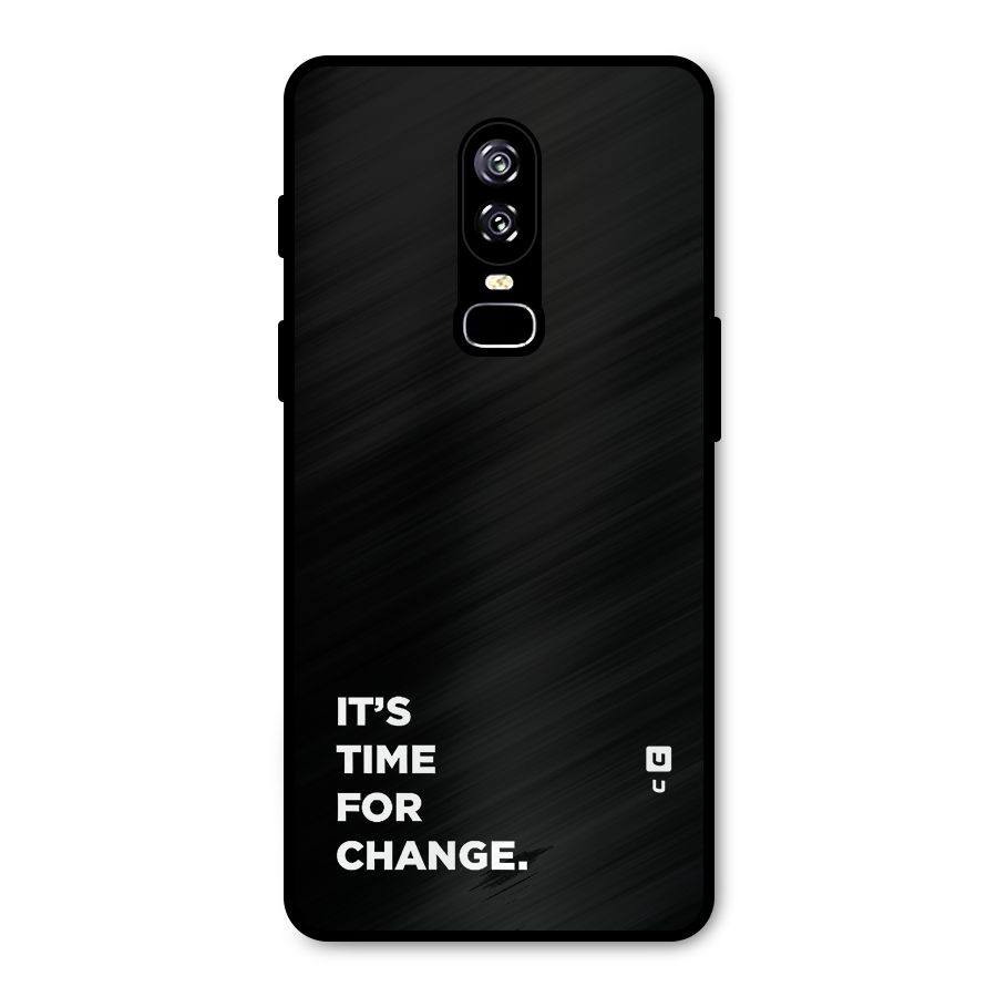 Its Time For Change Metal Back Case for OnePlus 6