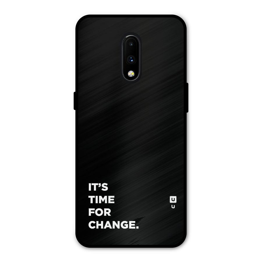 Its Time For Change Metal Back Case for OnePlus 7