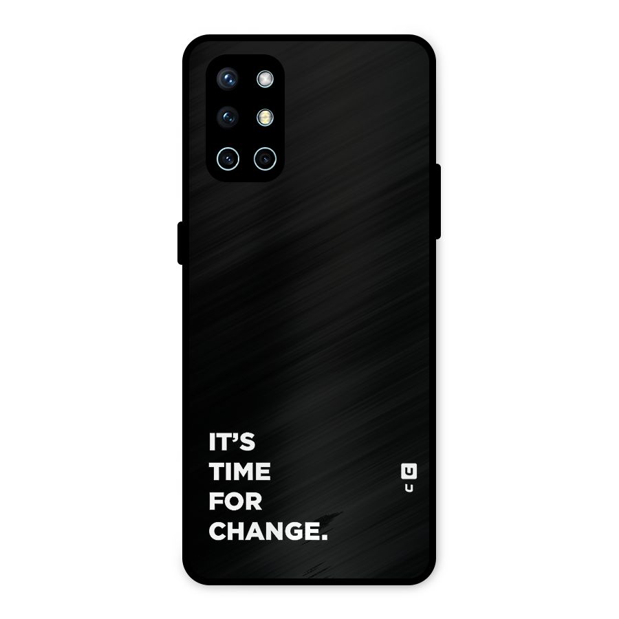 Its Time For Change Metal Back Case for OnePlus 9R