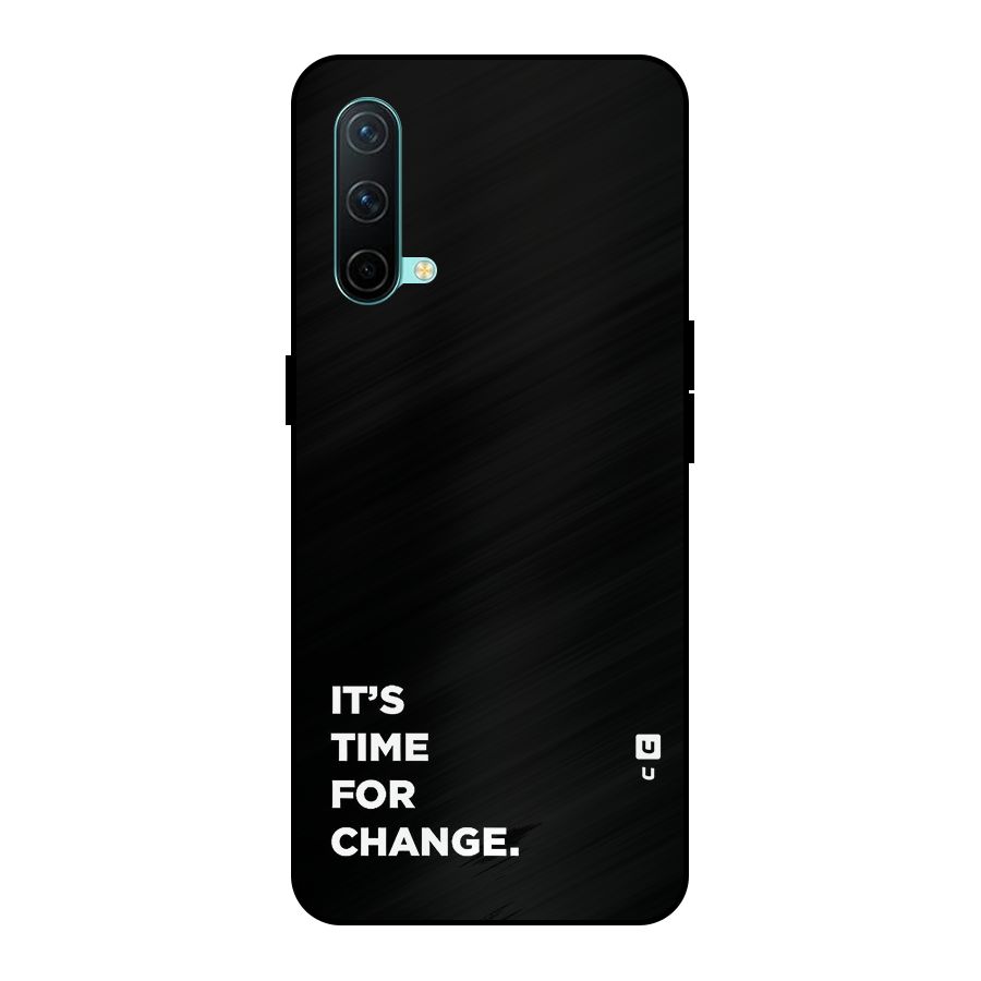 Its Time For Change Metal Back Case for OnePlus Nord CE 5G
