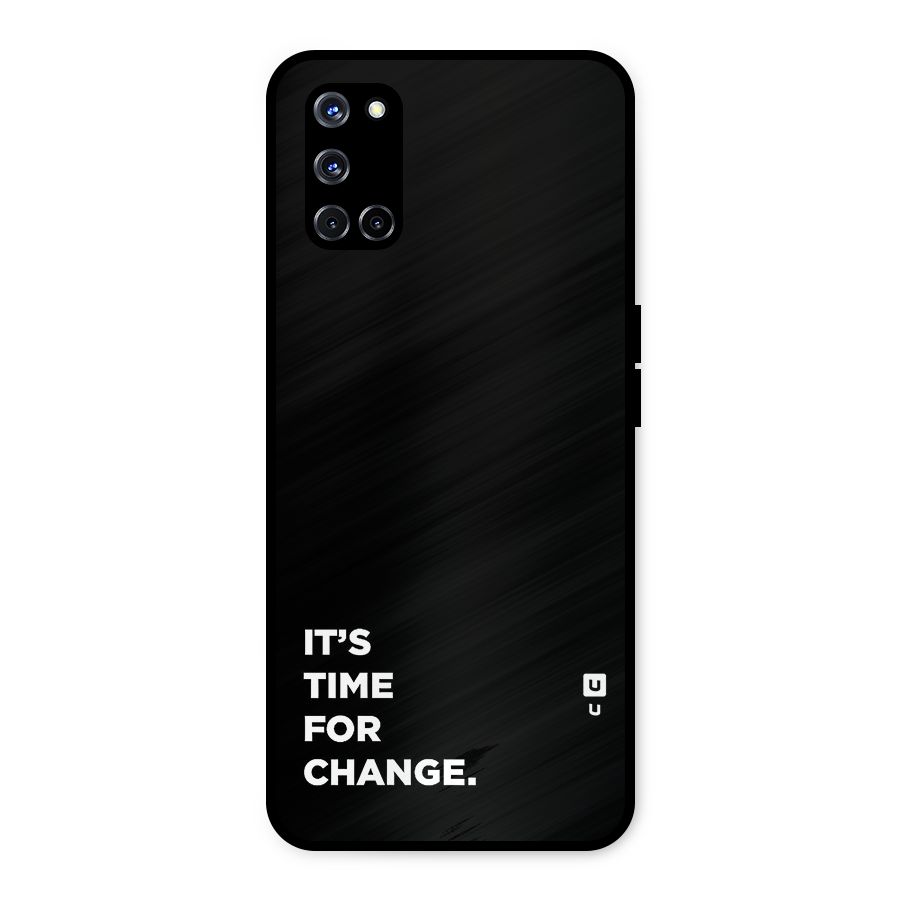 Its Time For Change Metal Back Case for Oppo A52