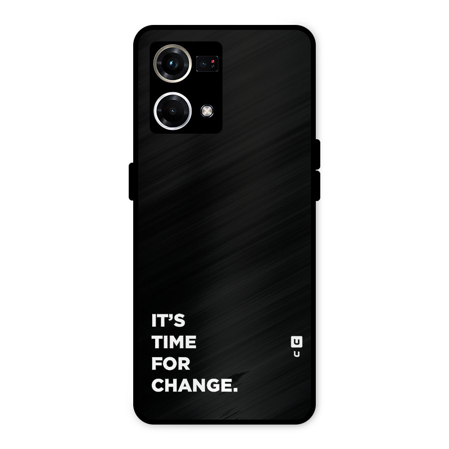 Its Time For Change Metal Back Case for Oppo F21 Pro 4G