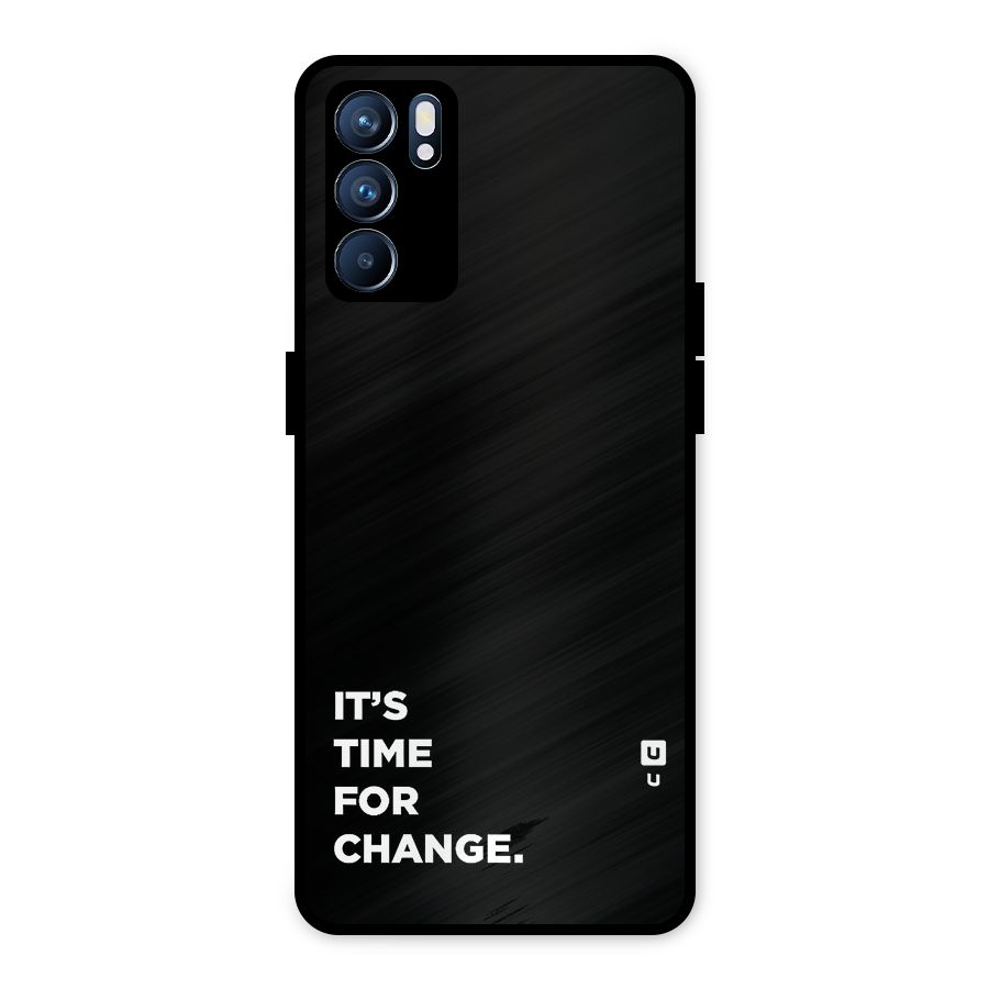 Its Time For Change Metal Back Case for Oppo Reno6 5G