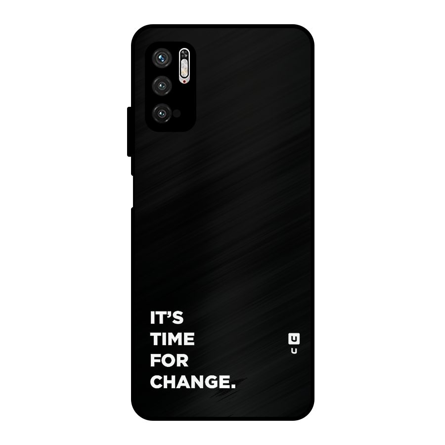 Its Time For Change Metal Back Case for Poco M3 Pro 5G