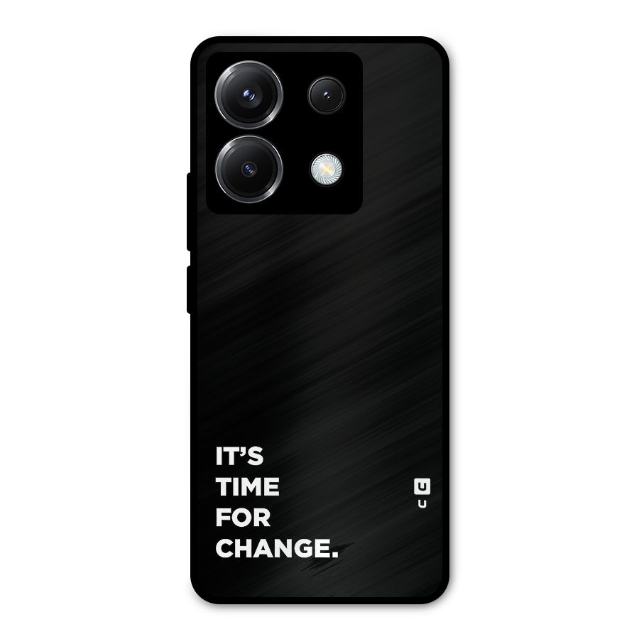 Its Time For Change Metal Back Case for Poco X6