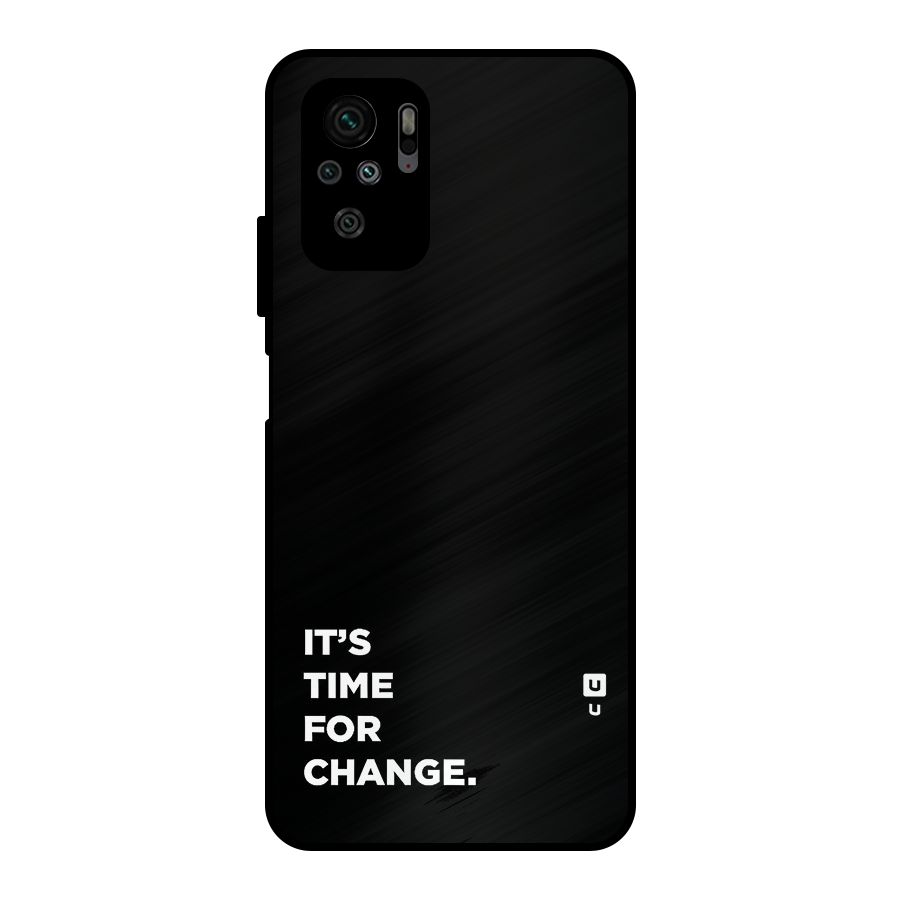 Its Time For Change Metal Back Case for Redmi Note 11 SE