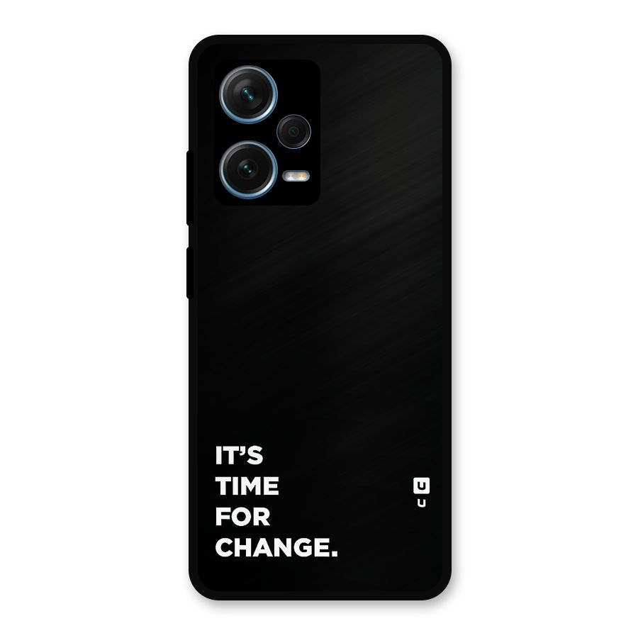 Its Time For Change Metal Back Case for Redmi Note 12 Pro Plus 5G