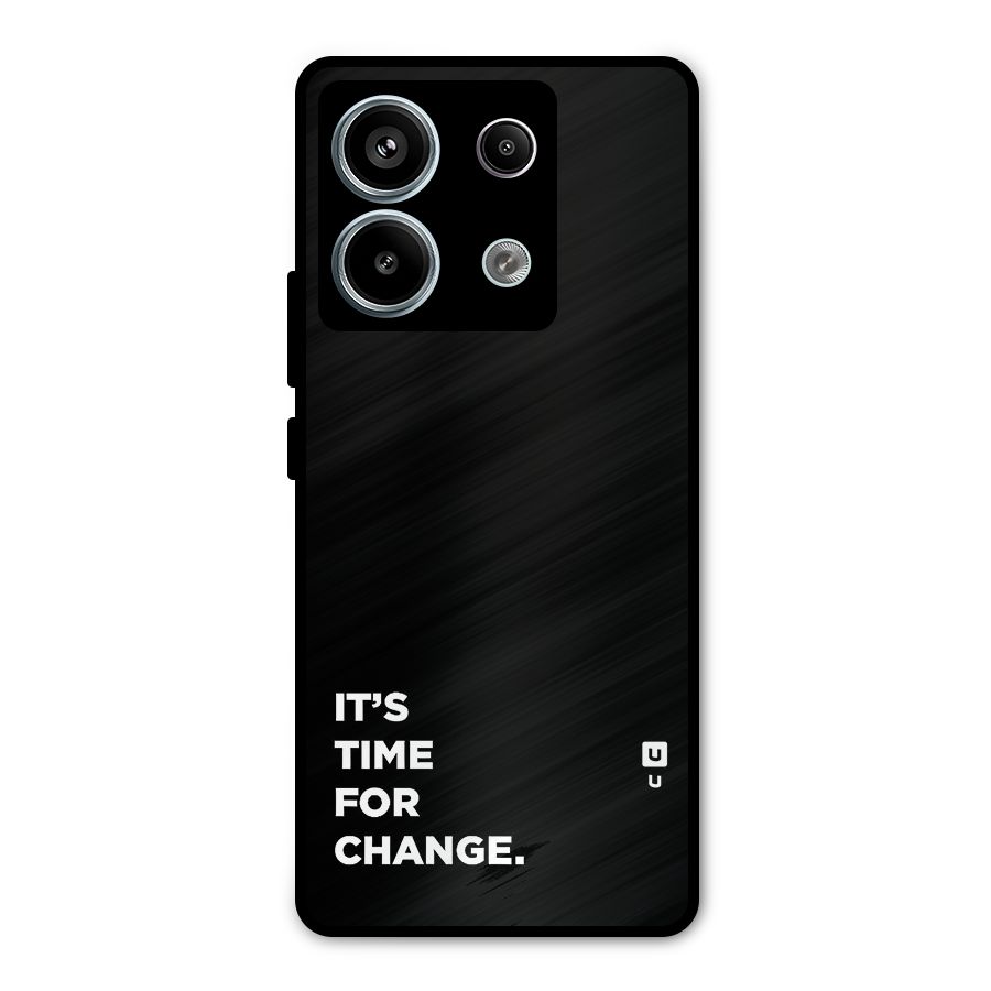 Its Time For Change Metal Back Case for Redmi Note 13 Pro 5G