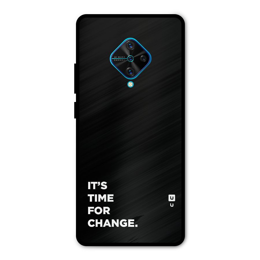 Its Time For Change Metal Back Case for Vivo S1 Pro