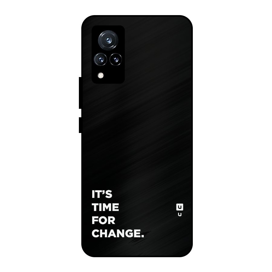 Its Time For Change Metal Back Case for Vivo V21 5G