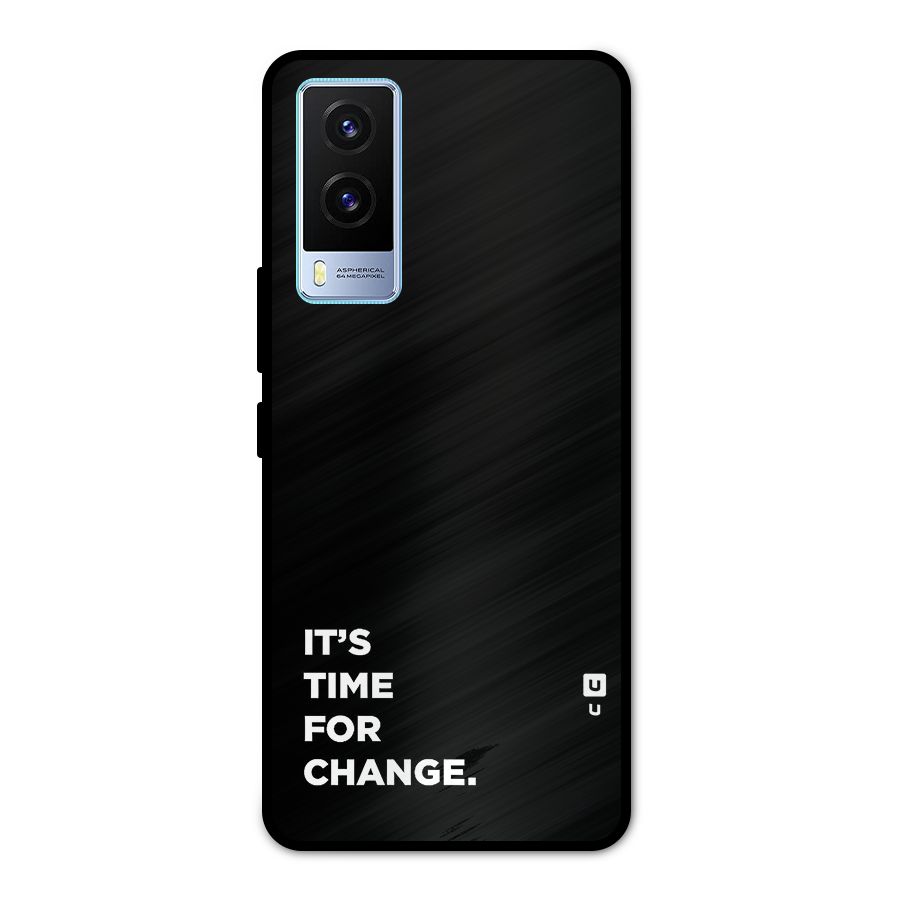 Its Time For Change Metal Back Case for Vivo V21e 5G