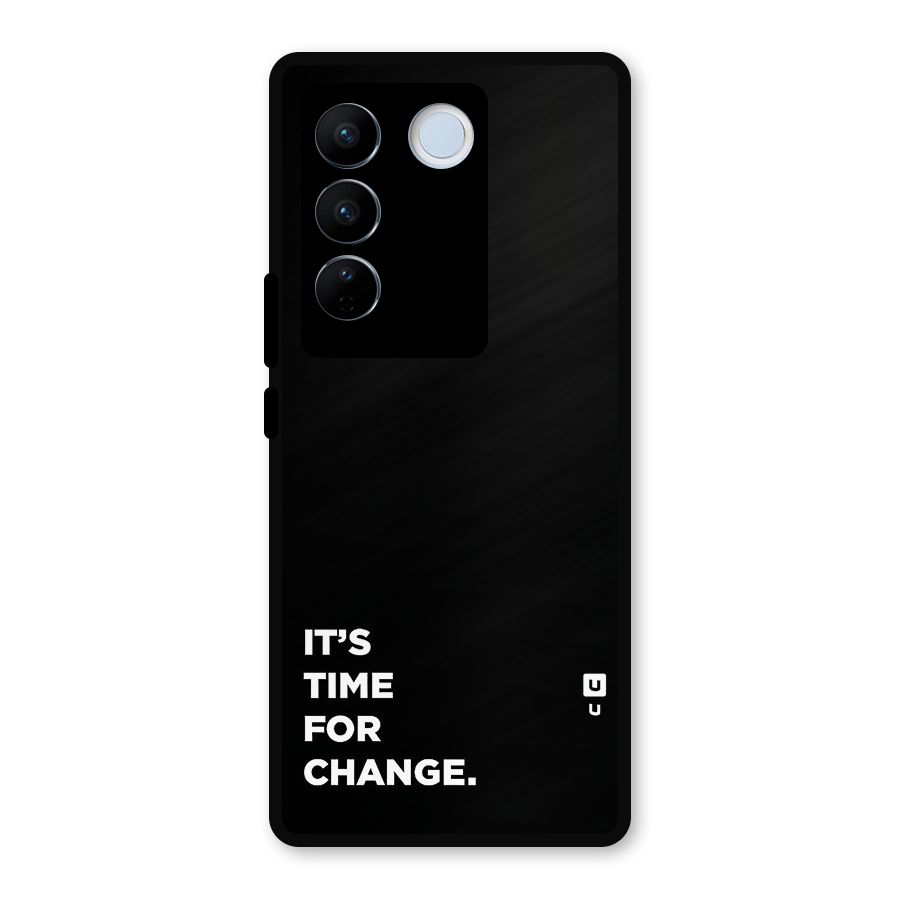 Its Time For Change Metal Back Case for Vivo V27