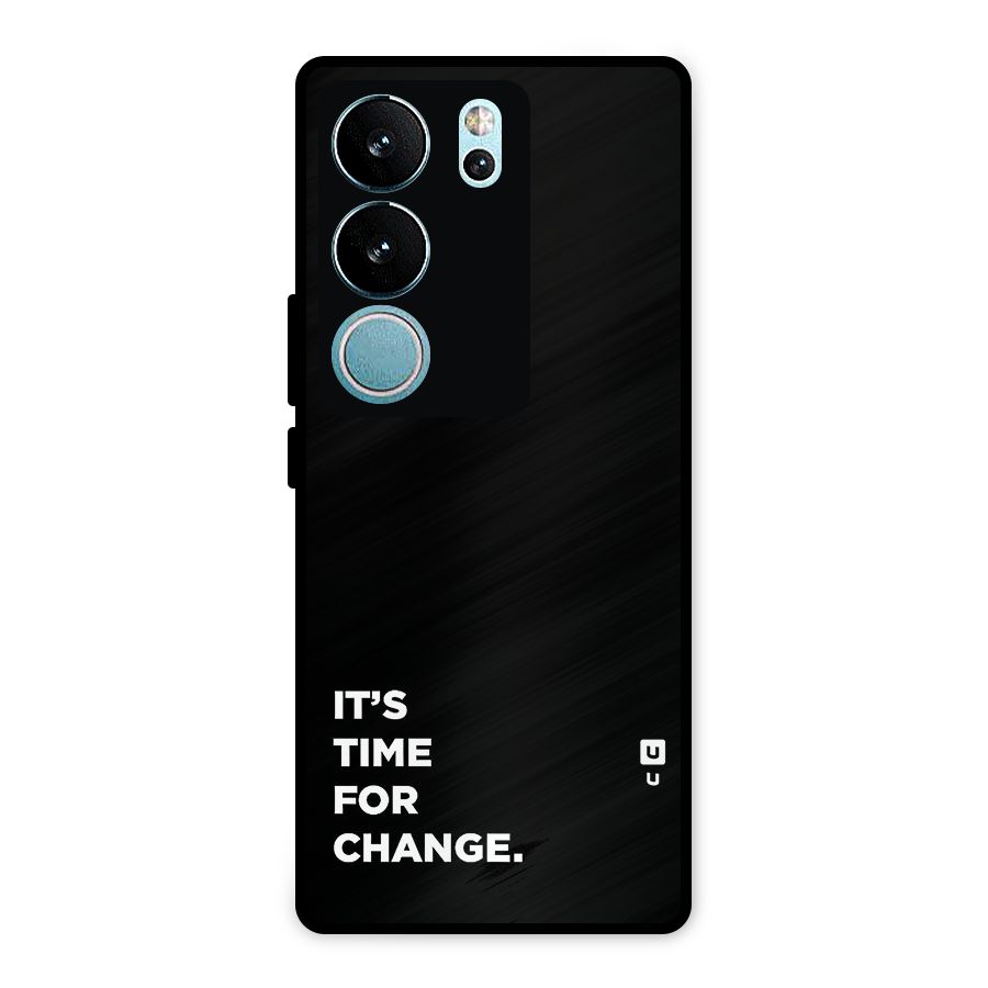 Its Time For Change Metal Back Case for Vivo V29 Pro