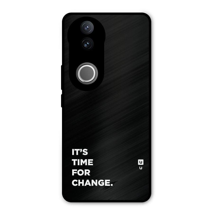 Its Time For Change Metal Back Case for Vivo V50e